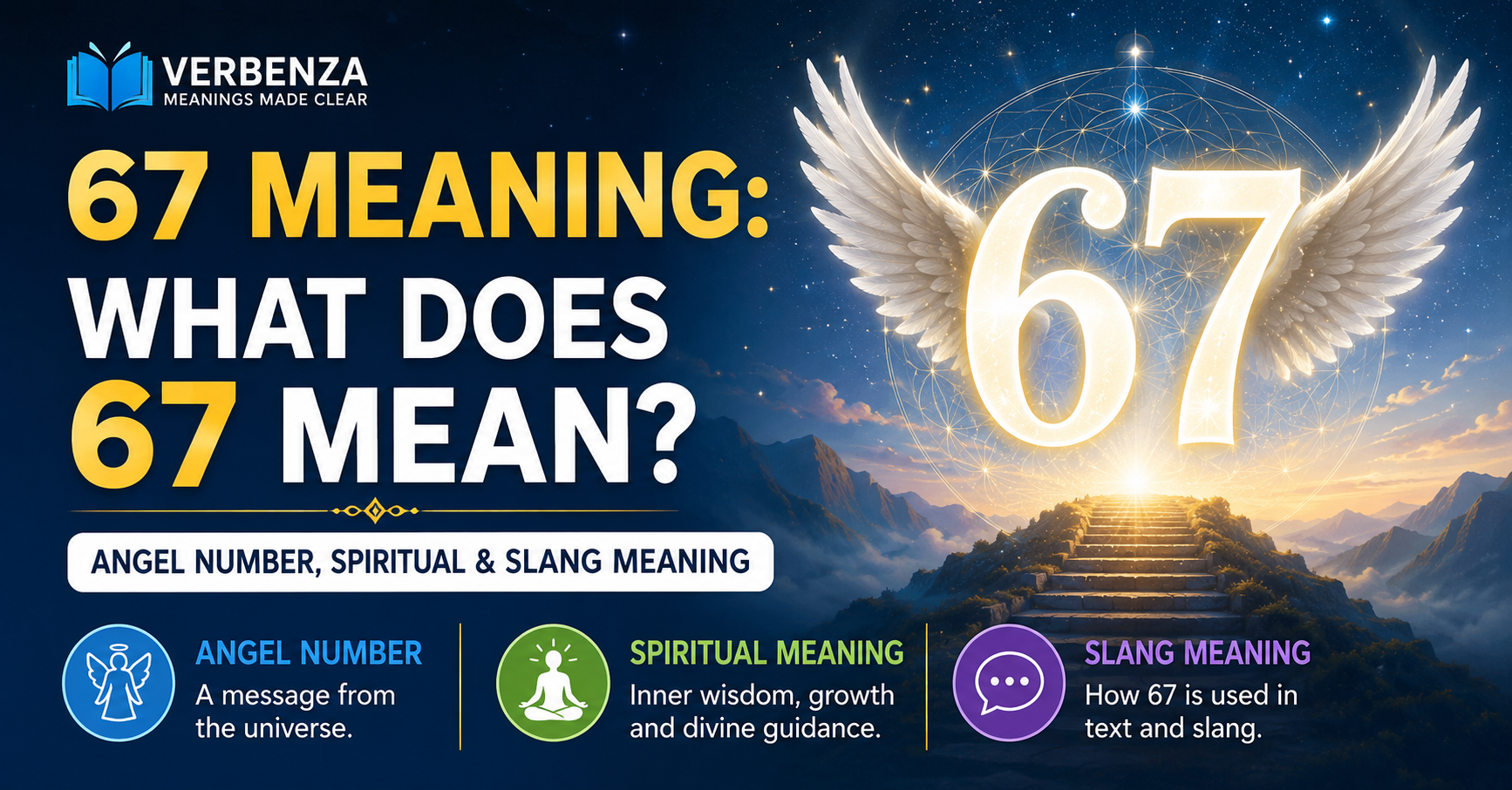 67 Meaning: What Does 67 Mean? Angel Number, Spiritual & Slang Meaning